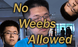 No Weebs Allowed